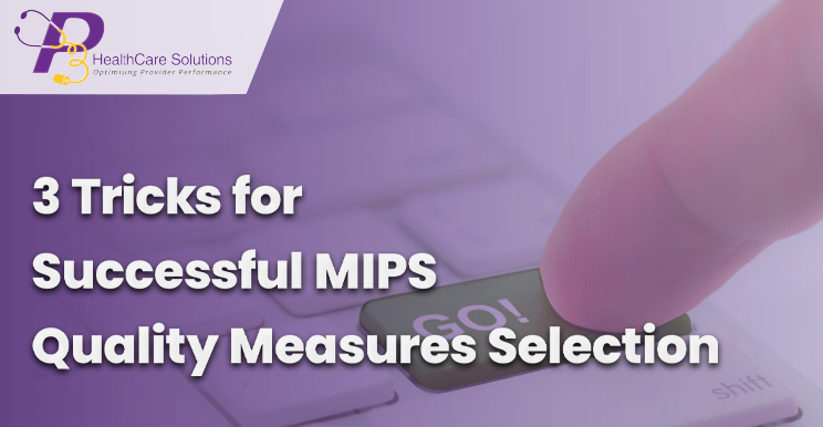 MIPS data submission, QPP MIPS, MIPS2020, MIPS Submission, MIPS Quality measures
